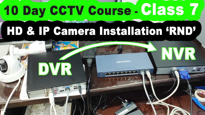 10 day cctv course : class 7  - From Beginner to Pro Learn CCTV Installation in 10 Days 2024